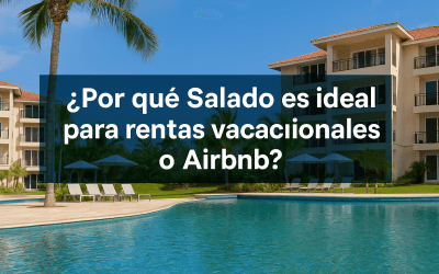 ¿Por qué Salado es ideal para rentas vacacionales o Airbnb?